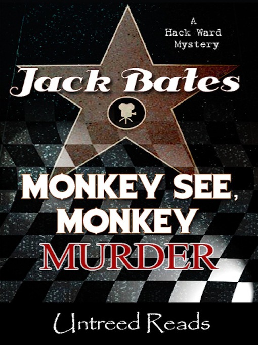 Title details for Monkey See, Monkey Murder by Jack Bates - Available